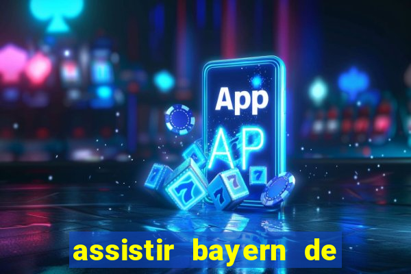 assistir bayern de munique x real madrid futemax